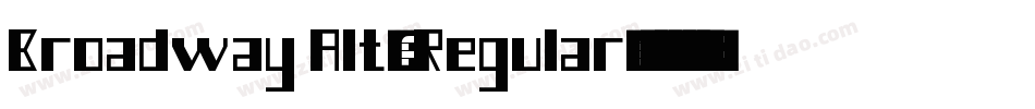 Broadway Alt2 Regular字体转换
